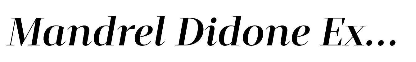 Mandrel Didone Extended Bold Italic